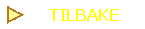 TILBAKE